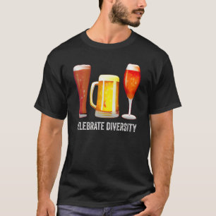 Celebrate Diversity Craft Beer Drinking Brewer T-Shirt