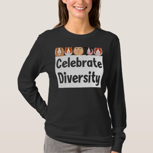 Celebrate Diversity Cute Guinea Pig Owner   T_Shirt