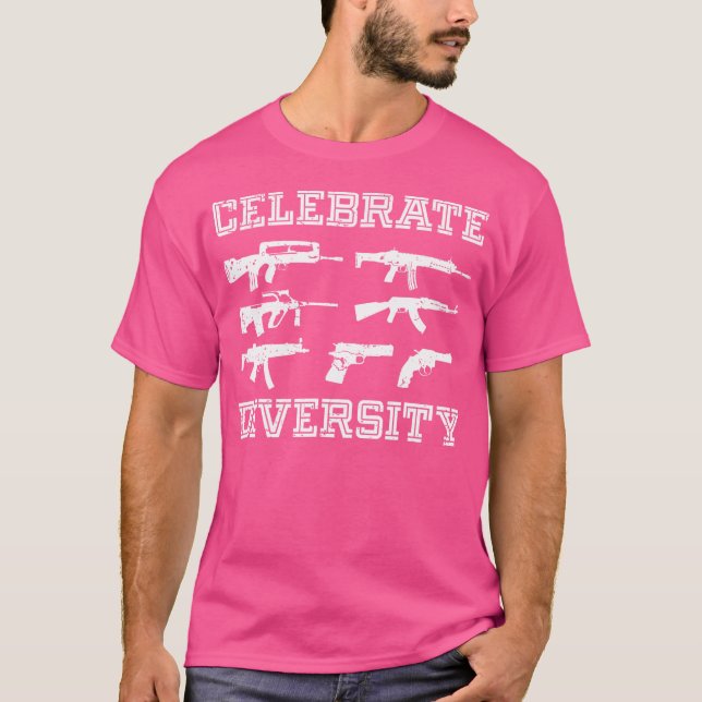 Celebrate Diversity Different Gun Gun Lovers T-Shirt (Front)