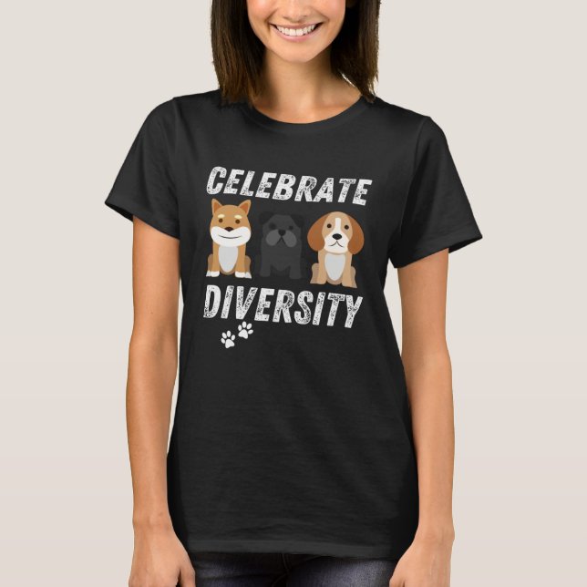 Celebrate Diversity Dogs Men & Women T-Shirt (Front)