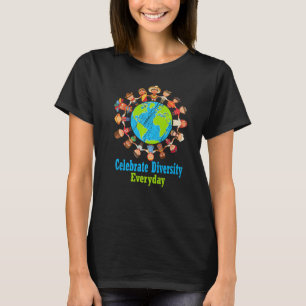 Celebrate Diversity Everyday Teachers & school stu T-Shirt