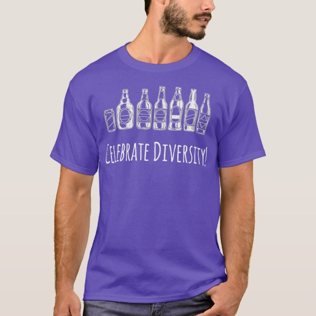 Celebrate Diversity - Funny Craft Beer Drinking T-Shirt (Front)
