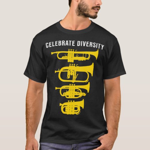 Celebrate Diversity Funny Trumpet Flugelhorn Corne T_Shirt