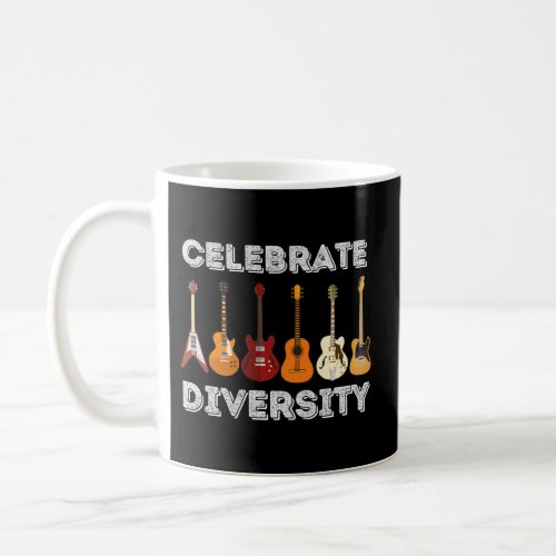 Celebrate Diversity Guitar Guitarist Coffee Mug