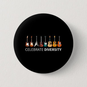 celebrate diversity guitar I Might Look Like I'm Button