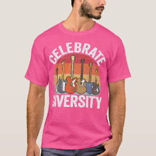 Celebrate Diversity Guitar Lovers Guitarist Funny T-Shirt