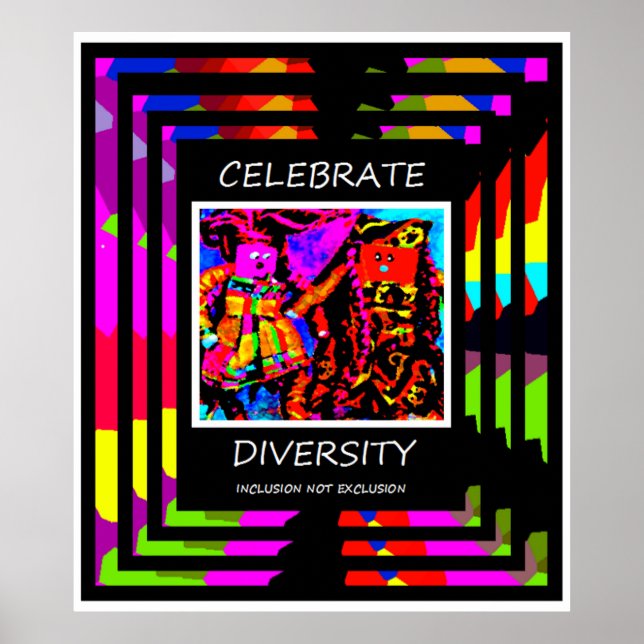 Celebrate Diversity - Inclusion NOT Exclusion Poster (Front)