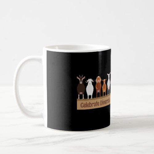 Celebrate Diversity Pet Goats Funny Gifts For Goat Coffee Mug