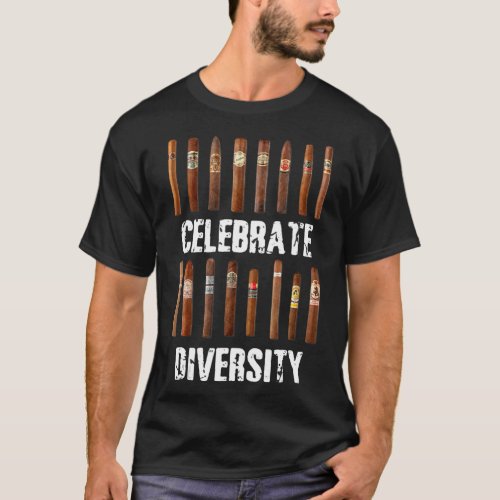 Celebrate Diversity Smoke Cigars  Cigar Smoking T_Shirt