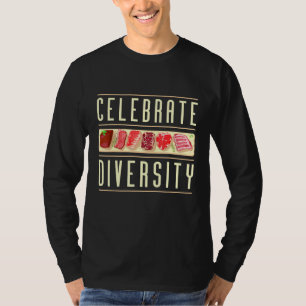 Celebrate Diversity Steak Meme Apparel Types Of Me T-Shirt