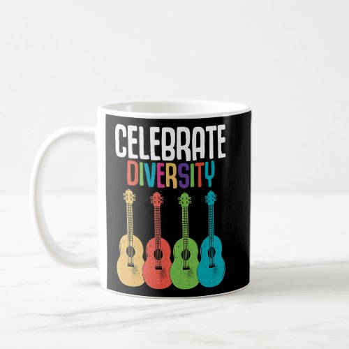 Celebrate Diversity  Ukulele Player Music  Graphic Coffee Mug