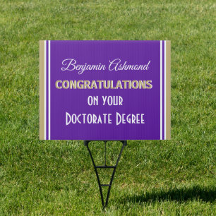 Celebrate! Doctorate Degree! Graduation yard sign
