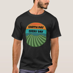 Celebrate Earth Day Every Day Keep the Planet Gree T-Shirt