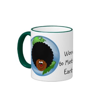 Celebrate Earth Day: Word to Your Mother Earth mug