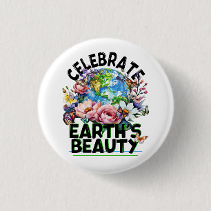 Celebrate Earth's Beauty, Earth Day Art Button