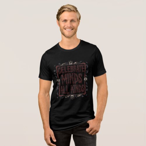 Celebrate Every Mind Bold Halloween Style Tee Tri_Blend Shirt