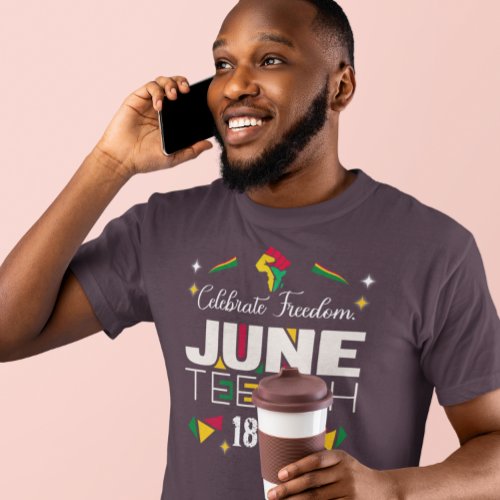 Celebrate Freedom JUNETEEENTH 1865 Black History  T_Shirt