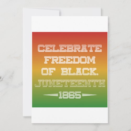 Celebrate Freedom of Black Juneteenth 1865 Save The Date