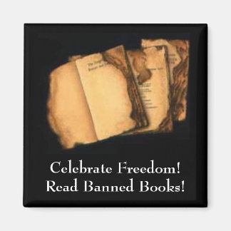 Celebrate Freedom!Read Banned Books! Magnet