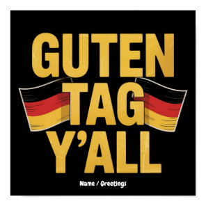 Celebrate German Heritage 'Guten Tag Y'all' Funny Poster