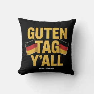 Celebrate German Heritage 'Guten Tag Y'all' Funny Throw Pillow