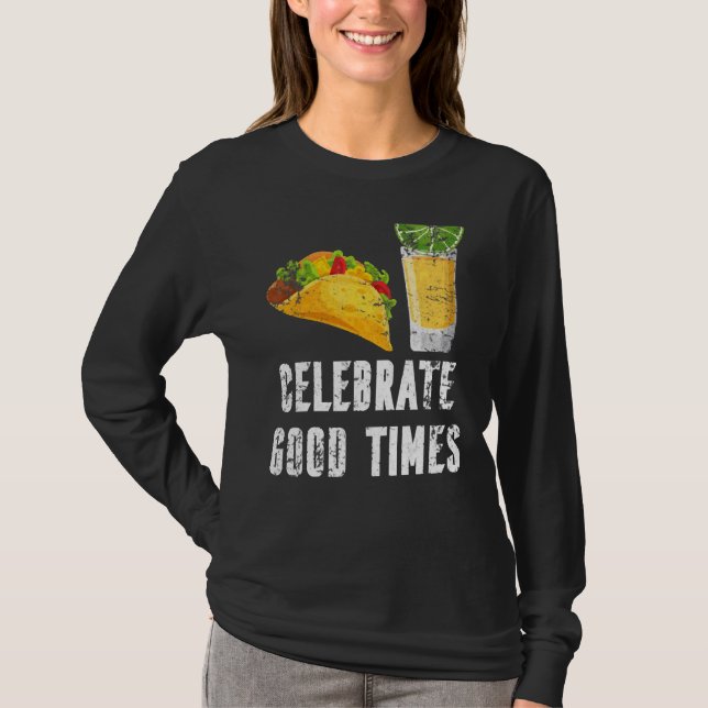 Celebrate Good Times Cinco De Mayo Matching Friend T-Shirt (Front)