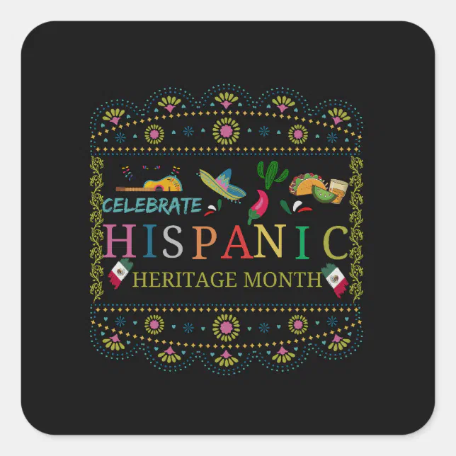 Celebrate Hispanic Heritage Month Design Square Sticker | Zazzle