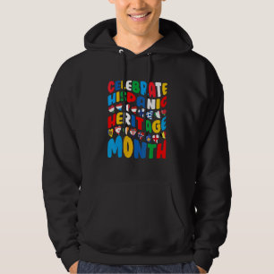 Celebrate Hispanic Heritage Month Latino Countries Hoodie