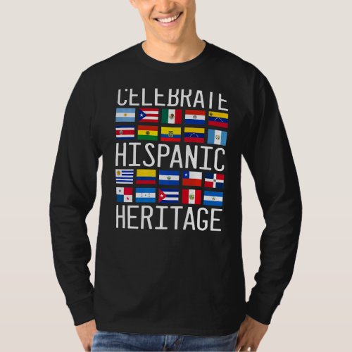 Celebrate Hispanic Heritage Month Latino Countries T_Shirt