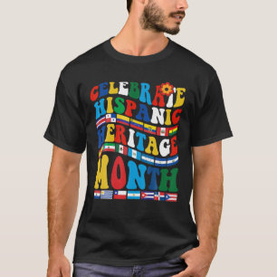 Celebrate Hispanic Heritage Month Latino Countries T-Shirt