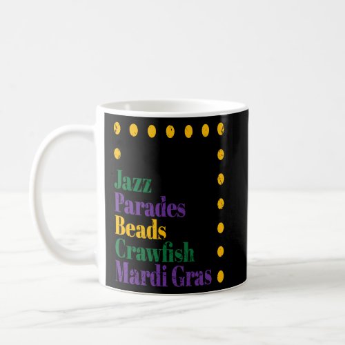 Celebrate Jazz Parades Beads Crawfish Mardi Gras F Coffee Mug