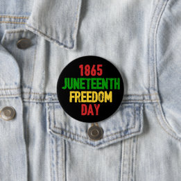 Celebrate June 19 1865 Freedom  Button