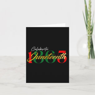 Celebrate Juneteenth 1865 Black Freedom Black Hist Card