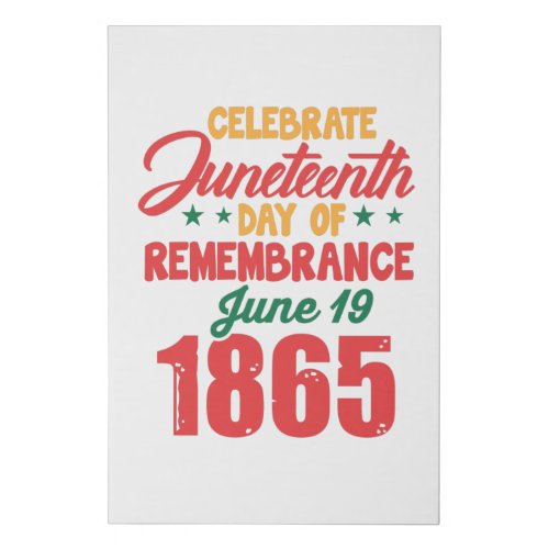 Celebrate Juneteenth Day Of Remembrance 1865 Faux Canvas Print