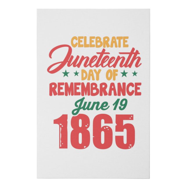 Celebrate Juneteenth Day Of Remembrance 1865 Faux Canvas Print (Front)