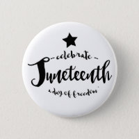 Celebrate Juneteenth Star Pinback Button