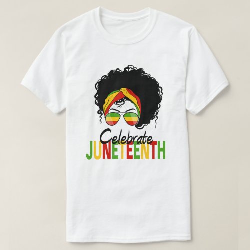 Celebrate Juneteenth T_Shirt