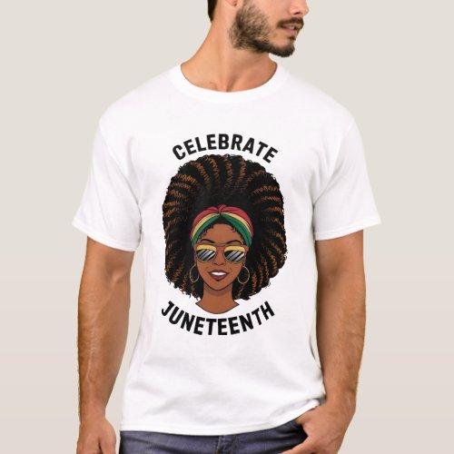 Celebrate Juneteenth T_Shirt