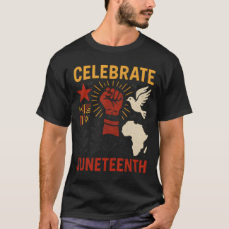 Celebrate Juneteenth Vintage African Black History T-Shirt