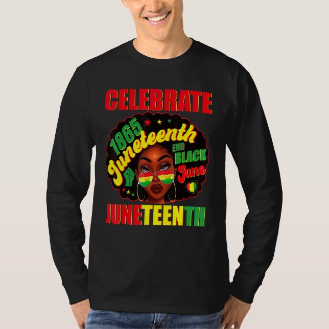 Celebrate Juneteeth 1865 Pride Black History Afro  T-Shirt (Front)