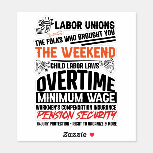 Celebrate Labor Unions Legacy  Sticker
