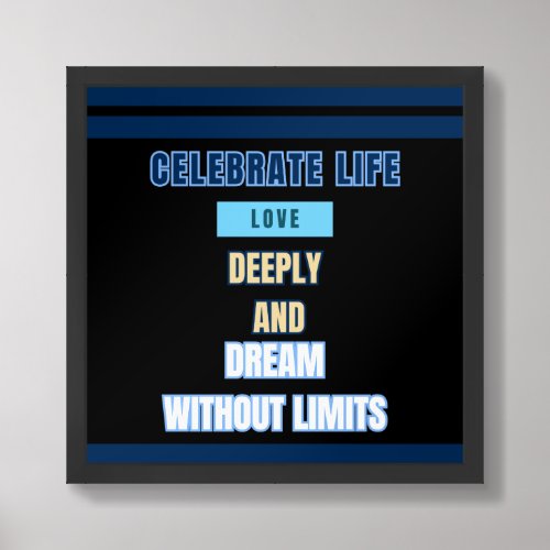 Celebrate Life and Love Inspirational Quote Poster