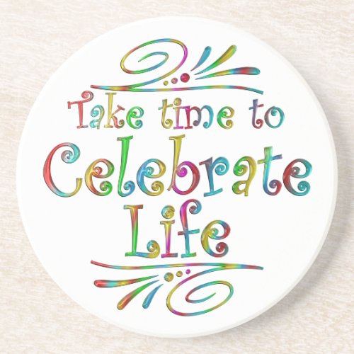 Celebrate Life Coaster