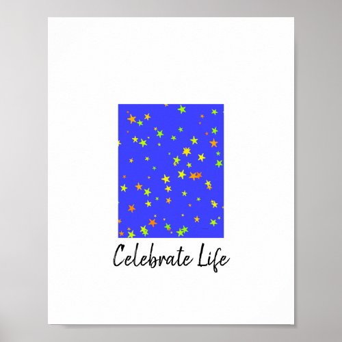 Celebrate Life Downloadable Poster