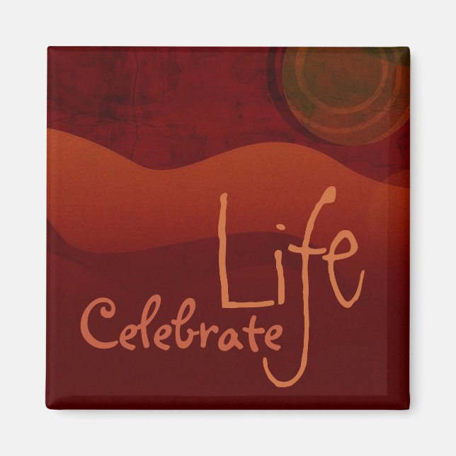 Celebrate Life Earth Magnet (Front)