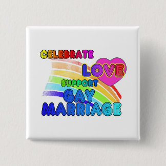 Celebrate Love-Support Gay Marriage Pinback Button