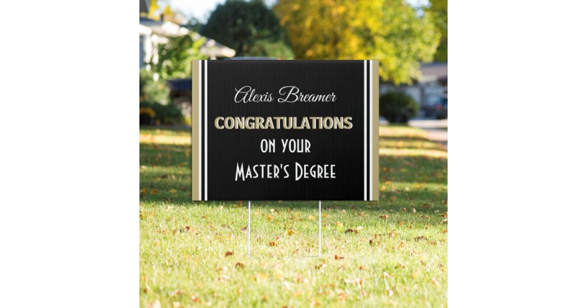 Celebrate! Master's Degree! Graduation yard sign | Zazzle