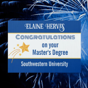 Celebrate!! Master's Degree! Graduation yard sign