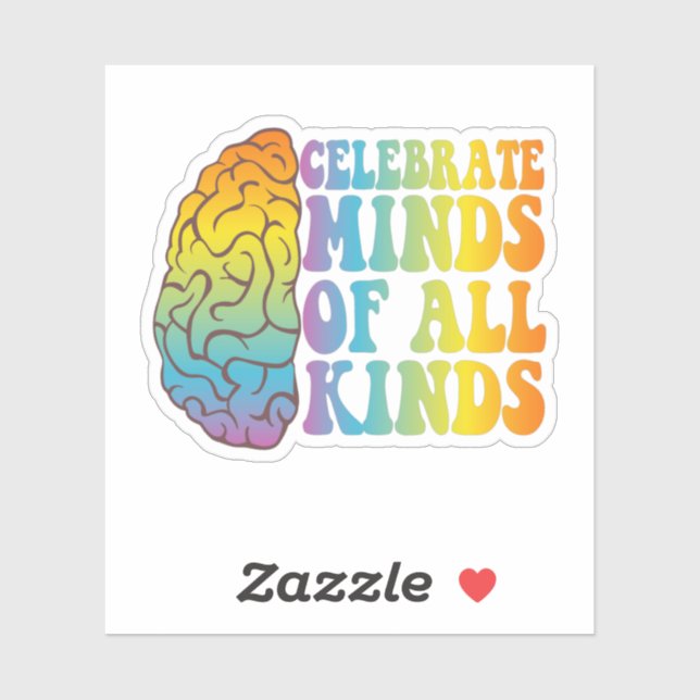 Celebrate Minds of all Kinds Adhd Awareness Gift Sticker (Sheet)