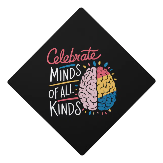 Graduation Cap Design Autism Celebrate Minds of All Kinds Autism Awareness Graduation Cap Topper ...